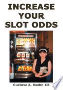 Increase Your Slot Odds
