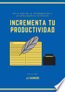 Incrementa tu Productividad