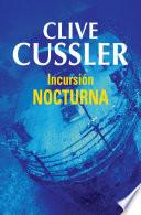 Incursión nocturna (Dirk Pitt 5)