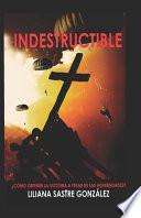 Indestructible