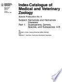Index-catalogue of Medical and Veterinary Zoology