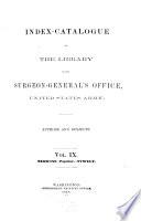Index Catalogue of the Library of the Surgeon-general's Office, United States Army