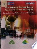 Indicaciones geográficas y denominaciones de origen: un aporte para su implementación en Costa Rica