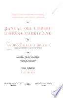 Indice alfabético de títulos-materias, correcciones, conexiones y adiciones del Manual del librero hispanoamericano de Antonio Palau y Dulcet