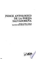 Indice antológico de la poesía salvadorenã