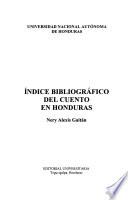 Indice bibliográfico del cuento hondureño