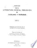Indice de la literatura dental periódica en castellano y portugués