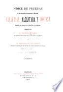 Índice de pruebas de los caballeros que han vestido el hábito de Calatrava, Alcántara y Montesa desde el siglo XVI hasta la fecha