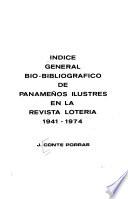 Indice general bio-bibliográfico de panameños ilustres en la revista Lotería, 1941-1974