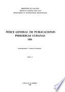 Indice general de publicaciones periódicas cubanas