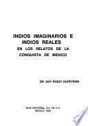 Indios imaginarios e indios reales en los relatos de la conquista de México