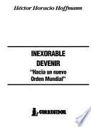Inexorable devenir