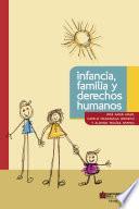Infancia, familia y derechos humanos