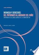 Infancia y derechos: del patronato al abogado del niño