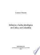 Infancia y lucha ideológica en Cuba y en Colombia