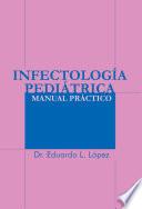 Infectologia Pediatrica/ Pediatrics Infectology