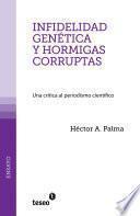 Infidelidad genética y hormigas corruptas
