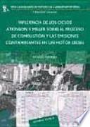 Influencia de los ciclos Atkinson y Miller sobre el proceso de combustión y las emisiones contaminantes en un motor diesel