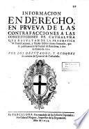 Información en derecho,en prueva de las contrafacciones a las Constituciones de Cathaluña que resultan de la pragmatica de Fortificaciones,y Reales Editos contra Franceses,que se publicaron en la Ciudad de Barcelona,á dos de Enero de 1639.Por los Deputados, y Oydores de cuentas del General de Cathaluña