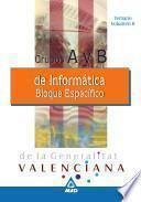 Informaticos Generalitat Valenciana. Grupos a Y B.temario Bloque Especifico Volumen Ii.e-book.
