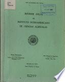 Informe Anual Del Instituto Interamericano de Ciencias Agricolas
