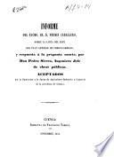 Informe del Excmo. Sr. D. Fermín Caballero sobre la línea del Este del Plan General de Ferro-carriles [sic], y respuesta á la pregunta cuarta, por Don Pedro Sierra... aceptados por la Diputación y la Junta de Agricultura, Industria y Comercio de la provincia de Cuenca