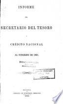 Informe del Secretario del Tesoro i Crédito Nacional al Congreso de ...
