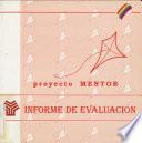 Informe final del estudio de evaluación externa del Proyecto Mentor realizado por ISDEFE