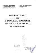 Informe final del II Congreso Nacional de Educación Inicial, 19-23 octubre de 1981