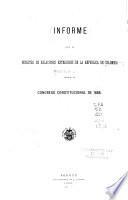 Informe que el Ministro de Relaciones Exteriores de la República de Colombia dirige al Congreso Constitucional de ...