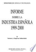 Informe sobre la industria española 1999-2000