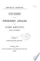 Informes de los consejeros legales del poder ejecutivo ...