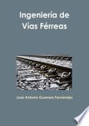 Ingeniería de Vías Férreas
