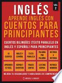 Inglés - Aprende Inglés Con Cuentos Para Principiantes (Vol 2)