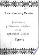 Iniciadores y primeros mártires de la revolución cubana