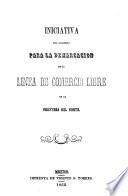 Iniciativa del gobierno [Mexicano] para la demarcacion de la linea del comercio libre en la frontera del norte