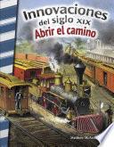 Innovaciones del siglo XIX: Abrir el camino: Read-along eBook
