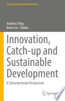 Innovation, Catch-up and Sustainable Development