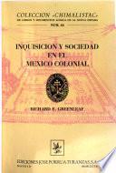 Inquisición y sociedad en el México colonial