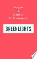 Insights on Matthew McConaughey’s Greenlights