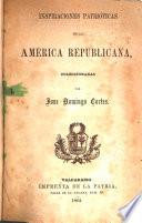 Inspiraciones patrioticas de la America republicana