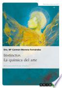 Instinctus. La química del arte