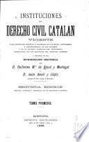 Instituciones del derecho civil catalan vigente