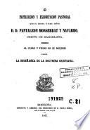 Instruccion y exhortacion pastoral que el Excmo. é Ilmo. Señor D. D. Pantaleon Monserrat y Navarro, obispo de Barcelona, dirige al clero y fieles de su diócesis sobre la enseñanza de la doctrina cristiana