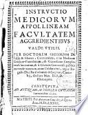 Instructio medicorum appollineam facultatem aggredientibus valde utilis