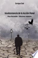 Insubsistencia de la Acción Penal