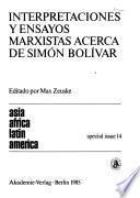 Interpretaciones y ensayos marxistas acerca de Simón Bolívar