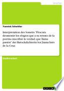 Interpretation des Sonetts Procura desmentir los elogios que a su retrato de la poetisa inscribió la verdad, que llama pasión der Barockdichterin Sor Juana Inés de la Cruz