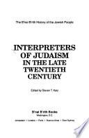 Interpreters of Judaism in the Late Twentieth Century