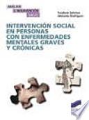 Intervención social en personas con enfermedades mentales graves y crónicas